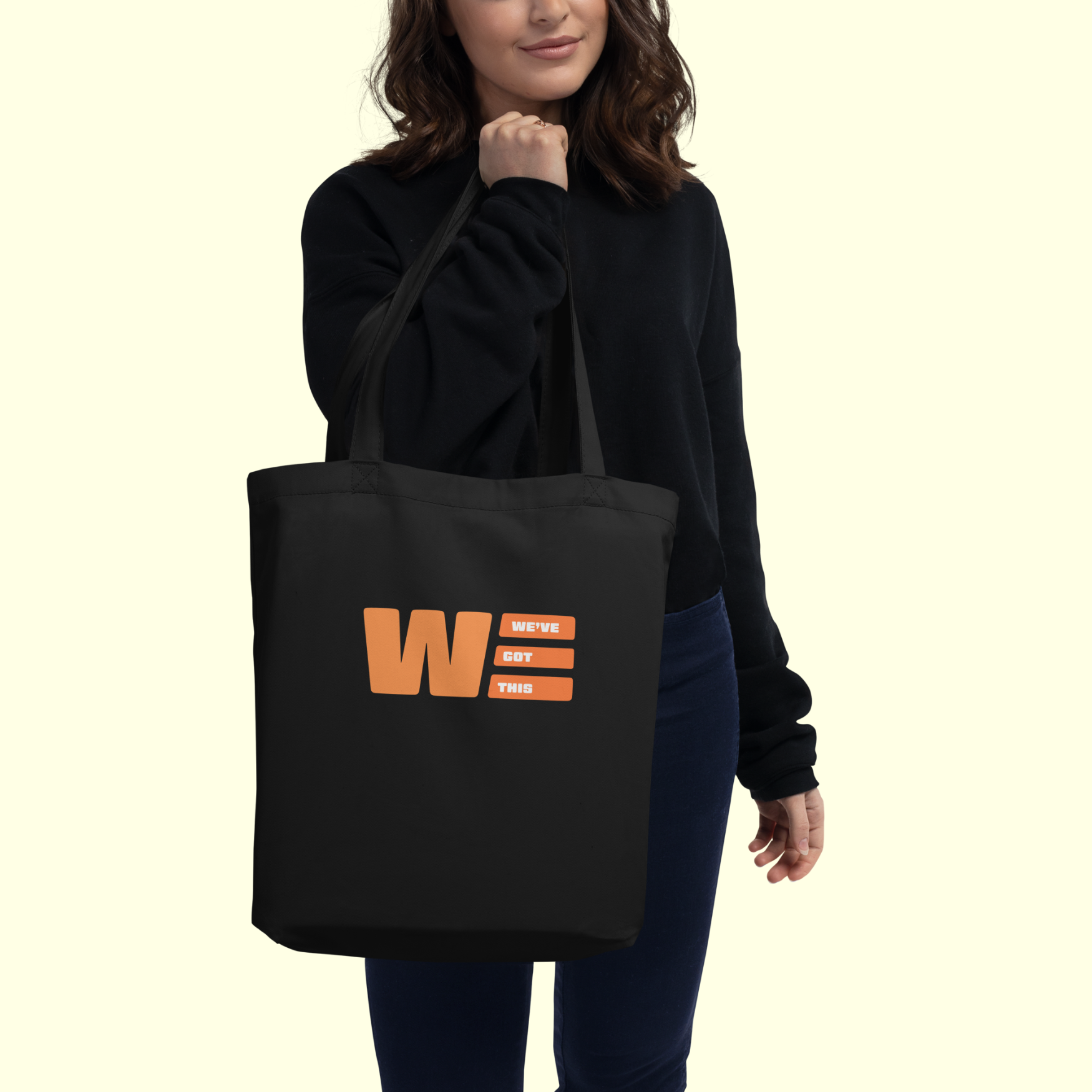 "We've Got This" Eco Tote Bag