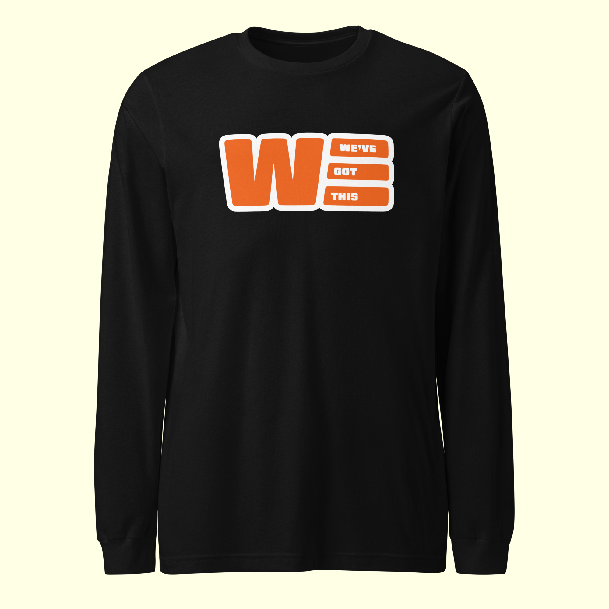 "We've Got This" Logo Women's Long Sleeve Tee w/ white outline