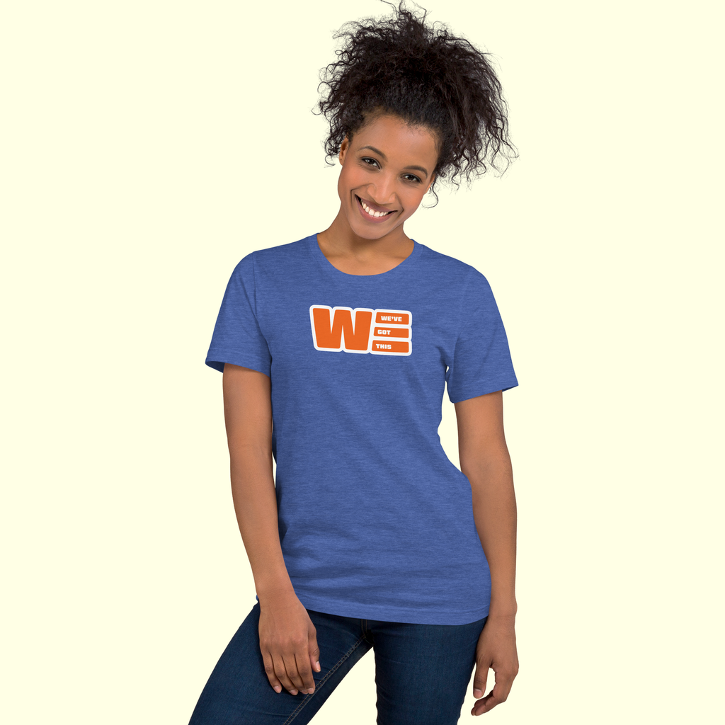 "We've Got This" Logo Women's t-shirt w/ white outline