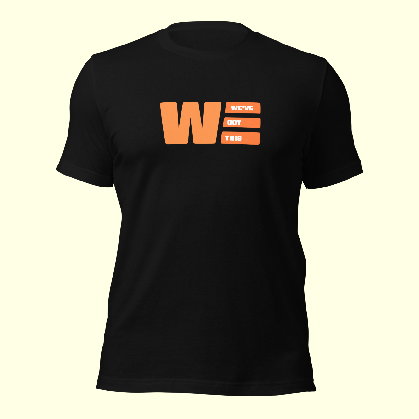 "We've Got This" Logo Unisex t-shirt