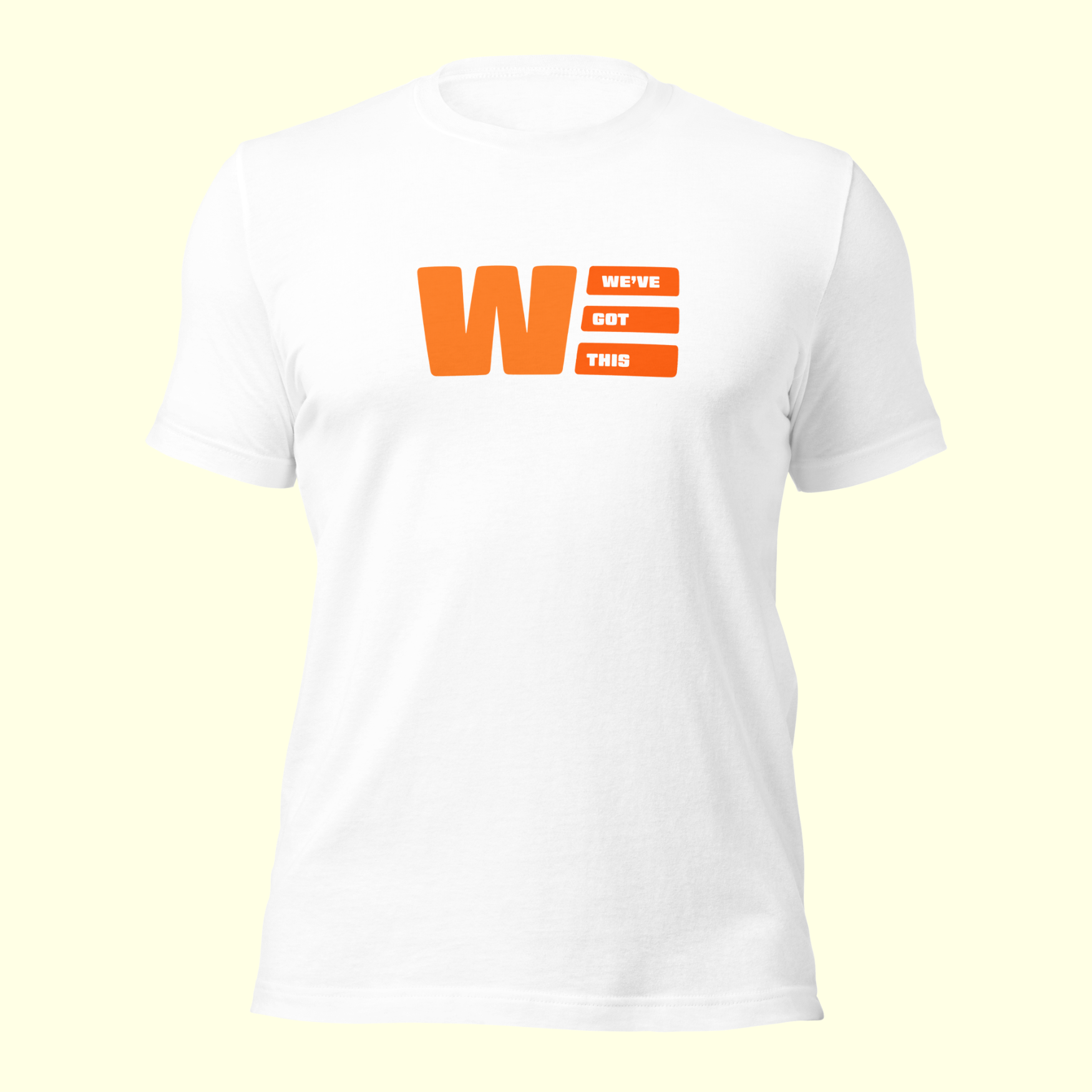 "We've Got This" Logo Unisex t-shirt