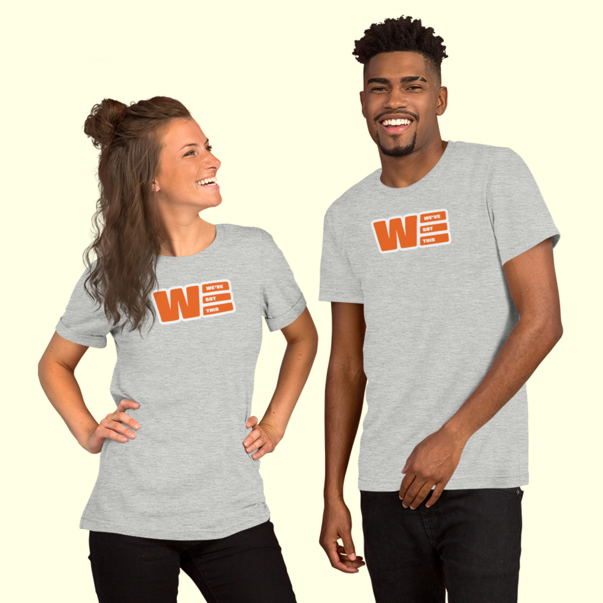"We've Got This" Logo Unisex t-shirt w/ white outline