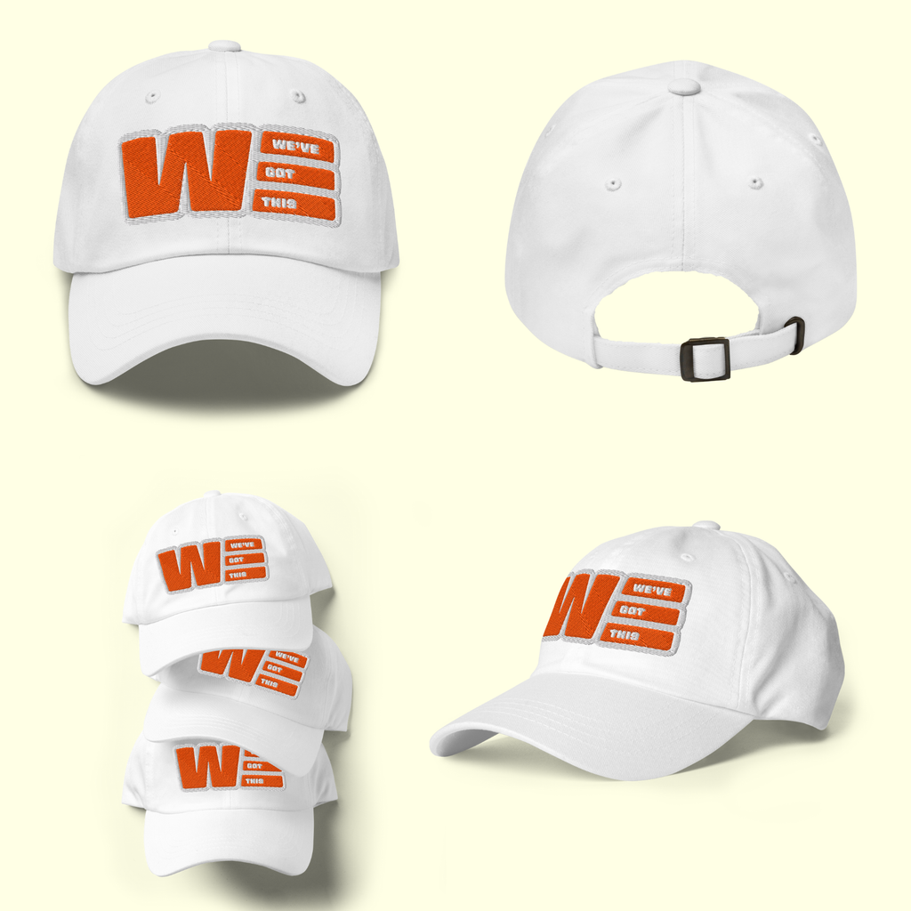 "We've Got This" Logo Men's Baseball cap w/ white outline