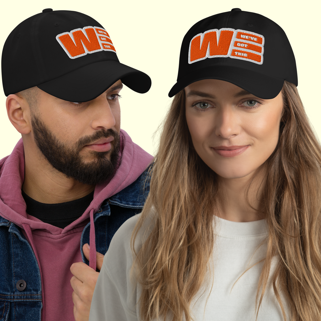 "We've Got This" Logo Unisex Baseball cap w/ white outline