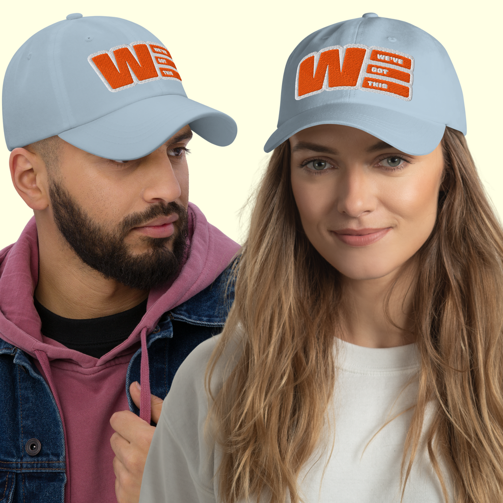 "We've Got This" Logo Unisex Baseball cap w/ white outline