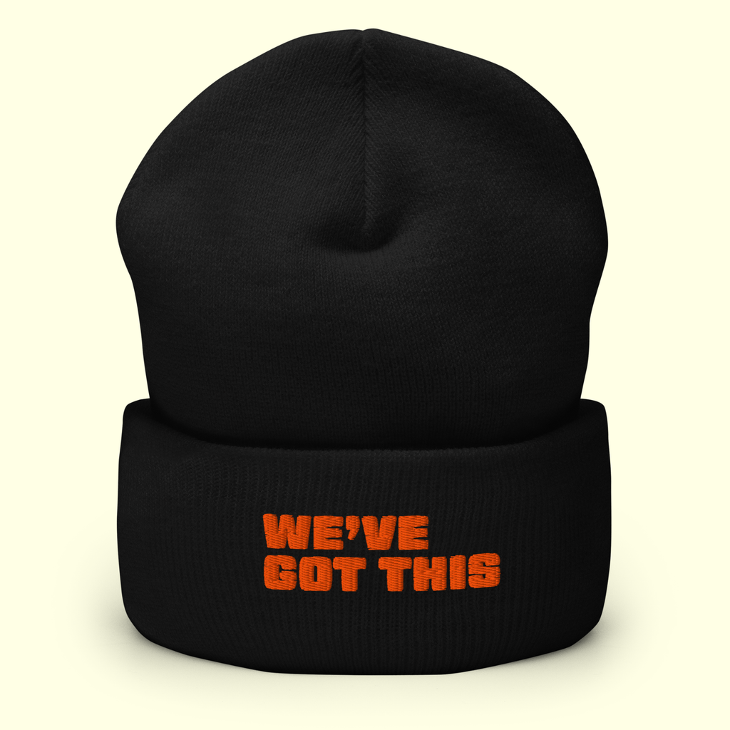 "We've Got This" Words Men's Cuffed Beanie