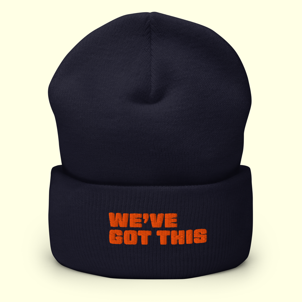 "We've Got This" Words Men's Cuffed Beanie
