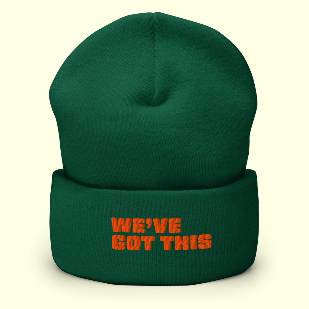 "We've Got This" Words Men's Cuffed Beanie