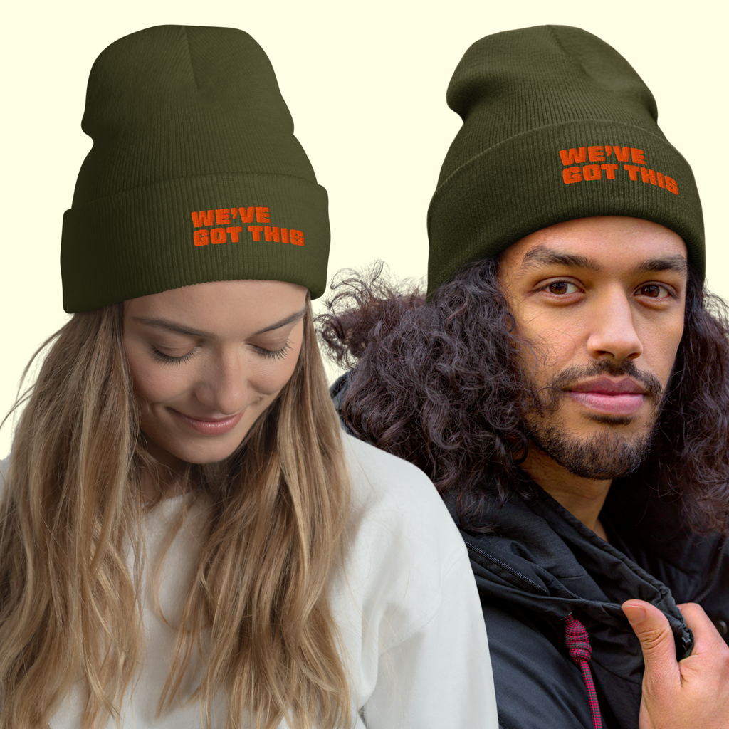 "We've Got This" Words Unisex Cuffed Beanie