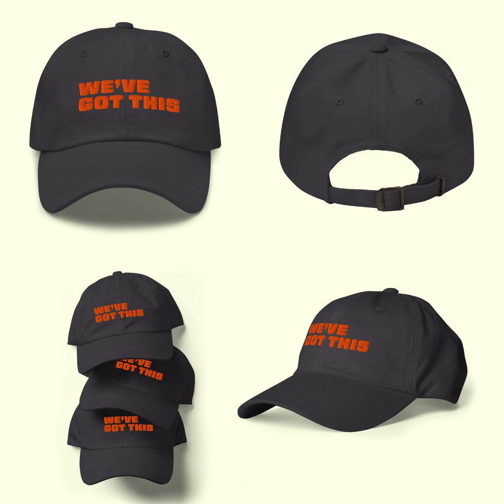 "We've Got This" Words Men's Baseball cap