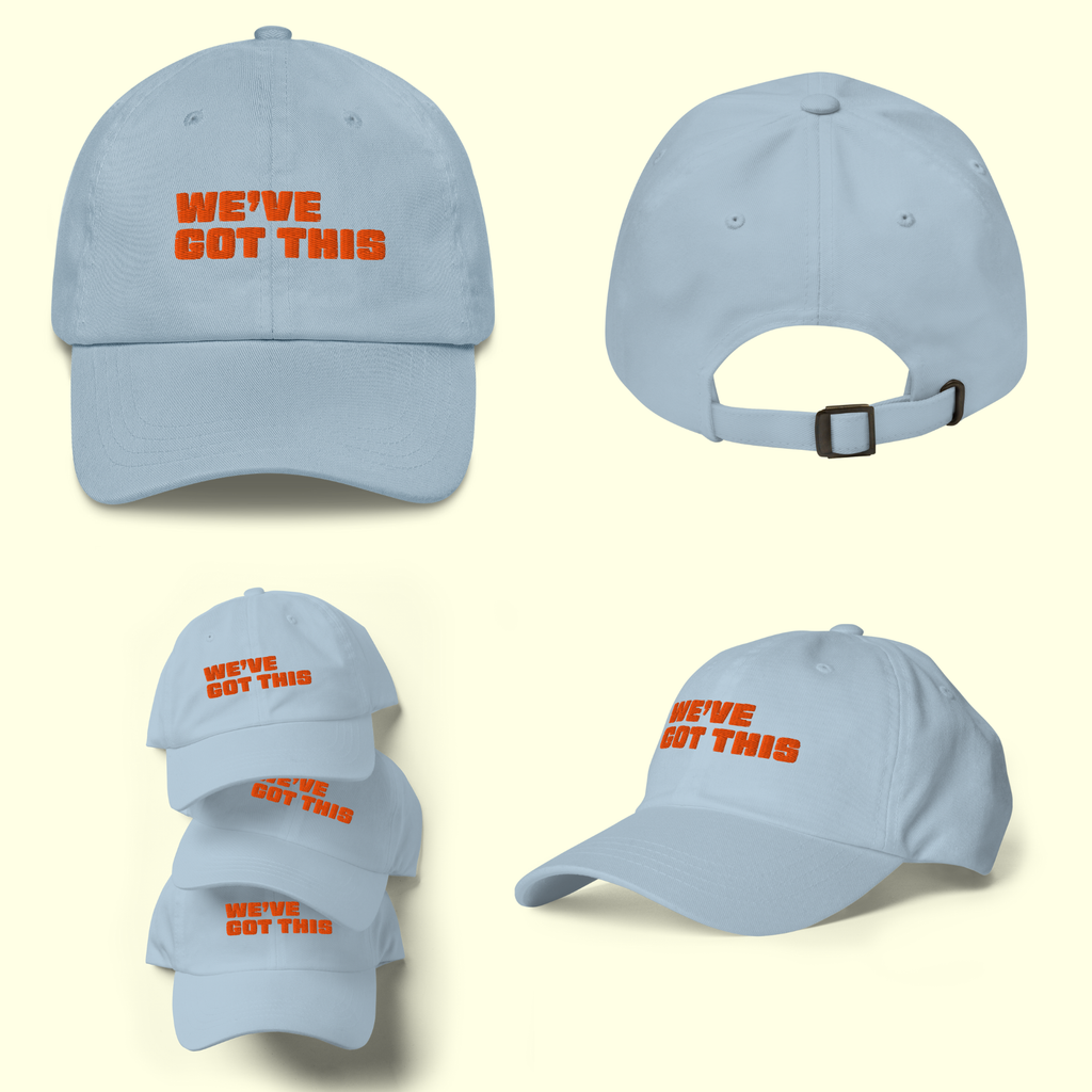 "We've Got This" Words Men's Baseball cap