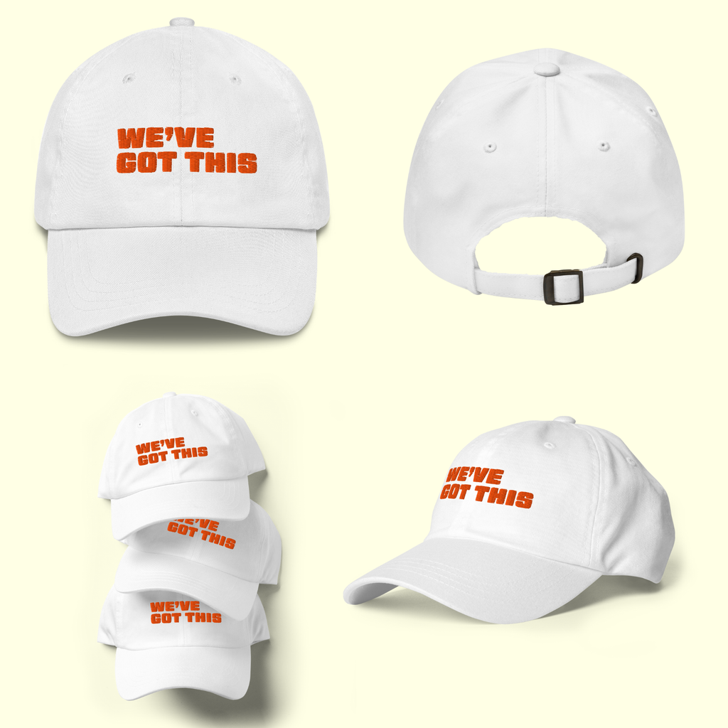 "We've Got This" Words Men's Baseball cap