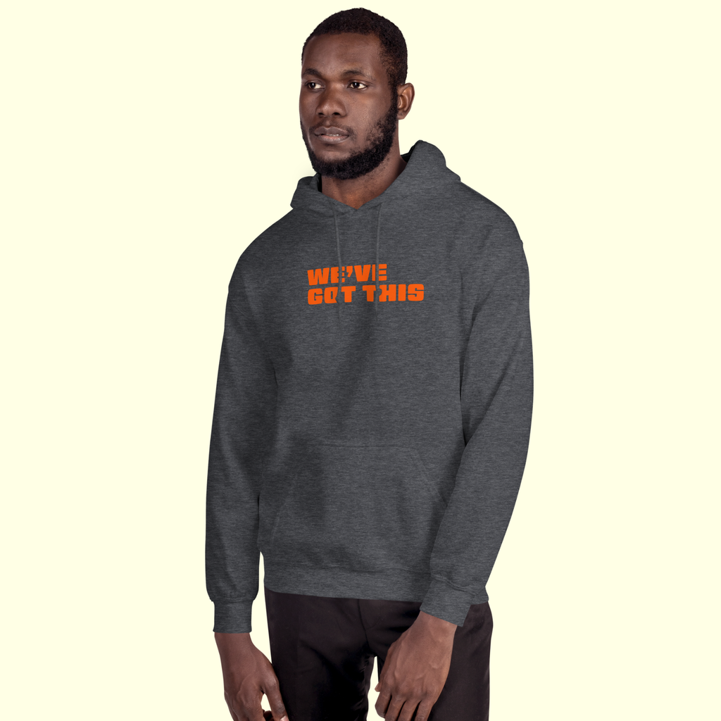 "We've Got This" Words Men's Hoodie