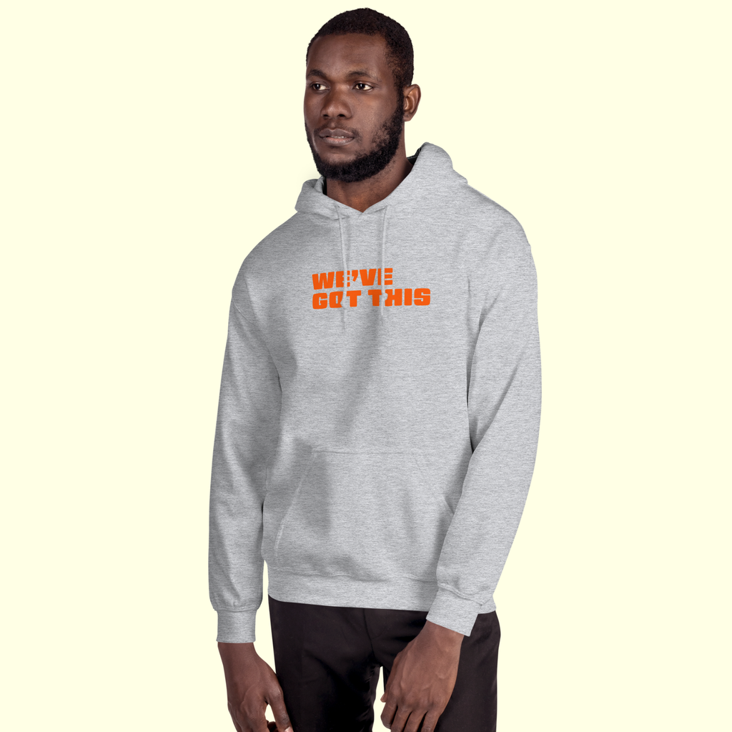 "We've Got This" Words Men's Hoodie