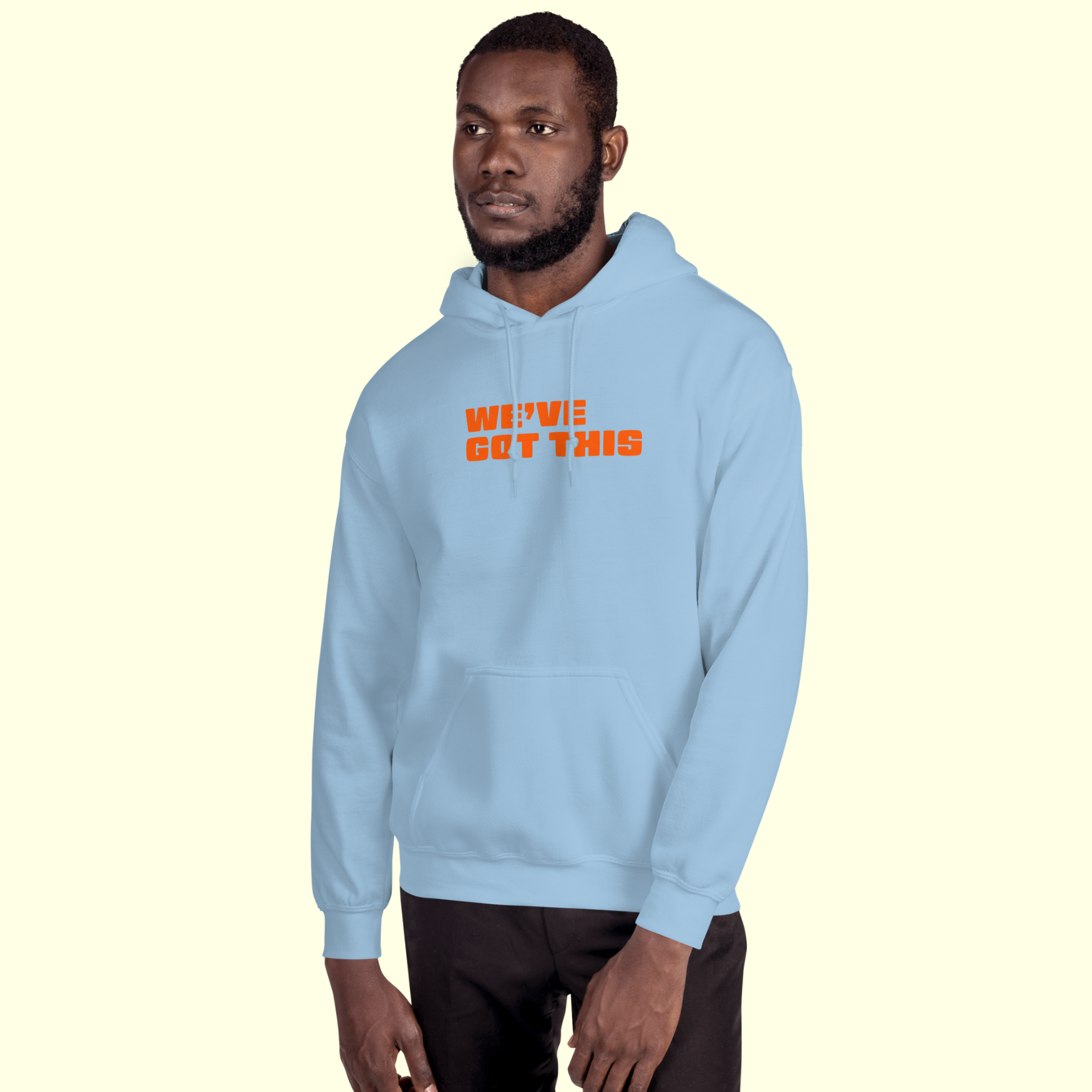 "We've Got This" Words Men's Hoodie