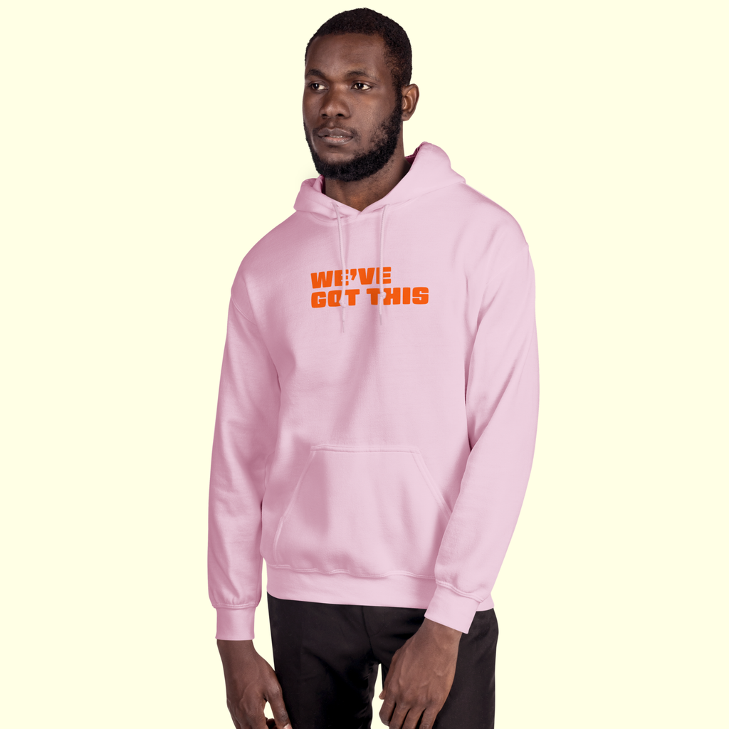 "We've Got This" Words Men's Hoodie