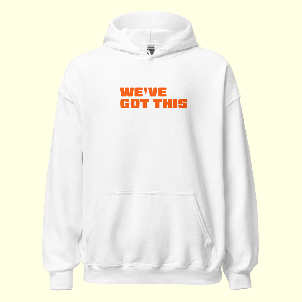 "We've Got This" Words Men's Hoodie