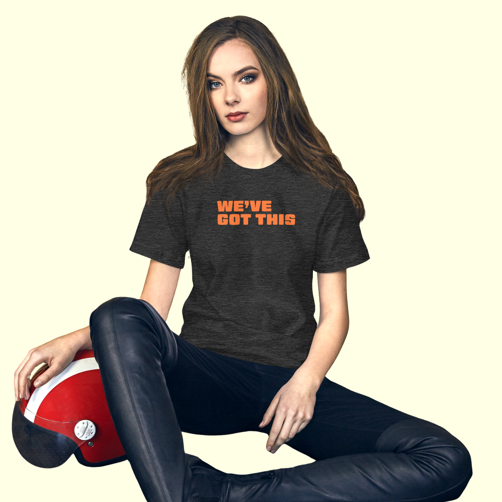 "We've Got This" Words Women's t-shirt