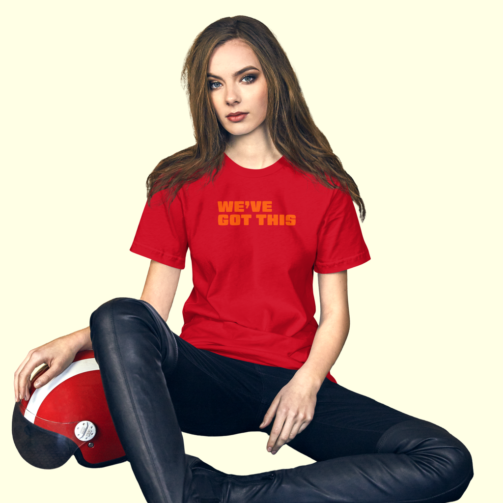 "We've Got This" Words Women's t-shirt