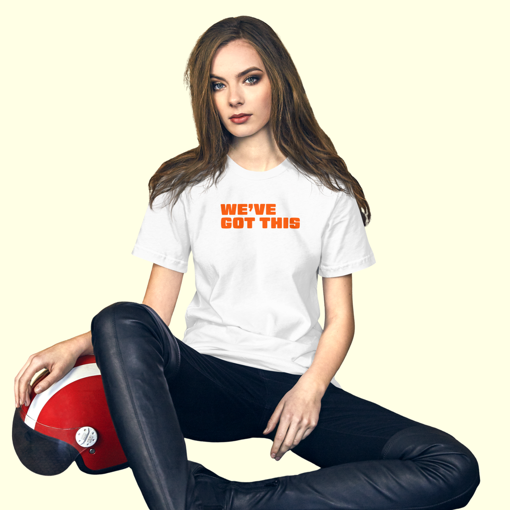 "We've Got This" Words Women's t-shirt