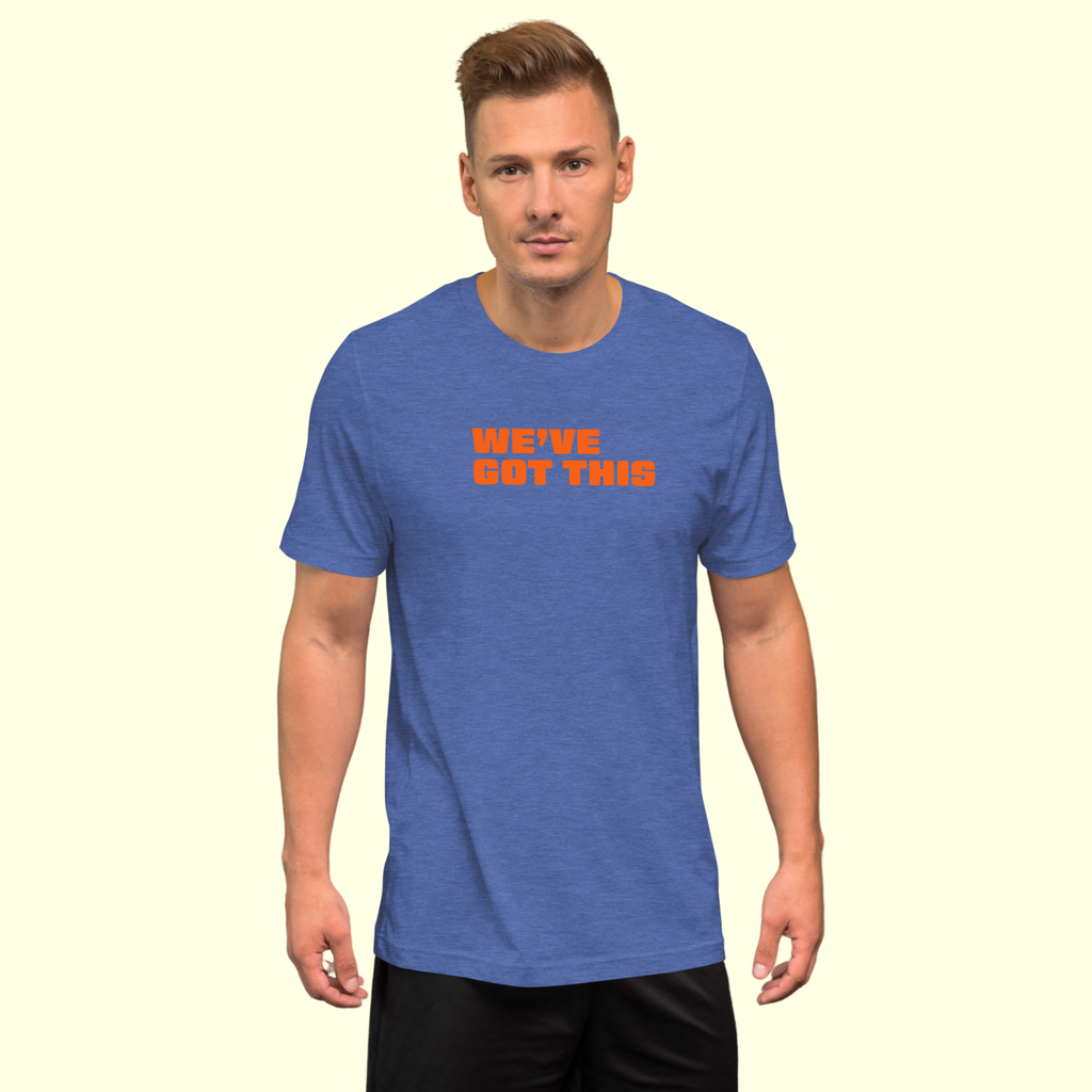 "We've Got This" Words Men's t-shirt
