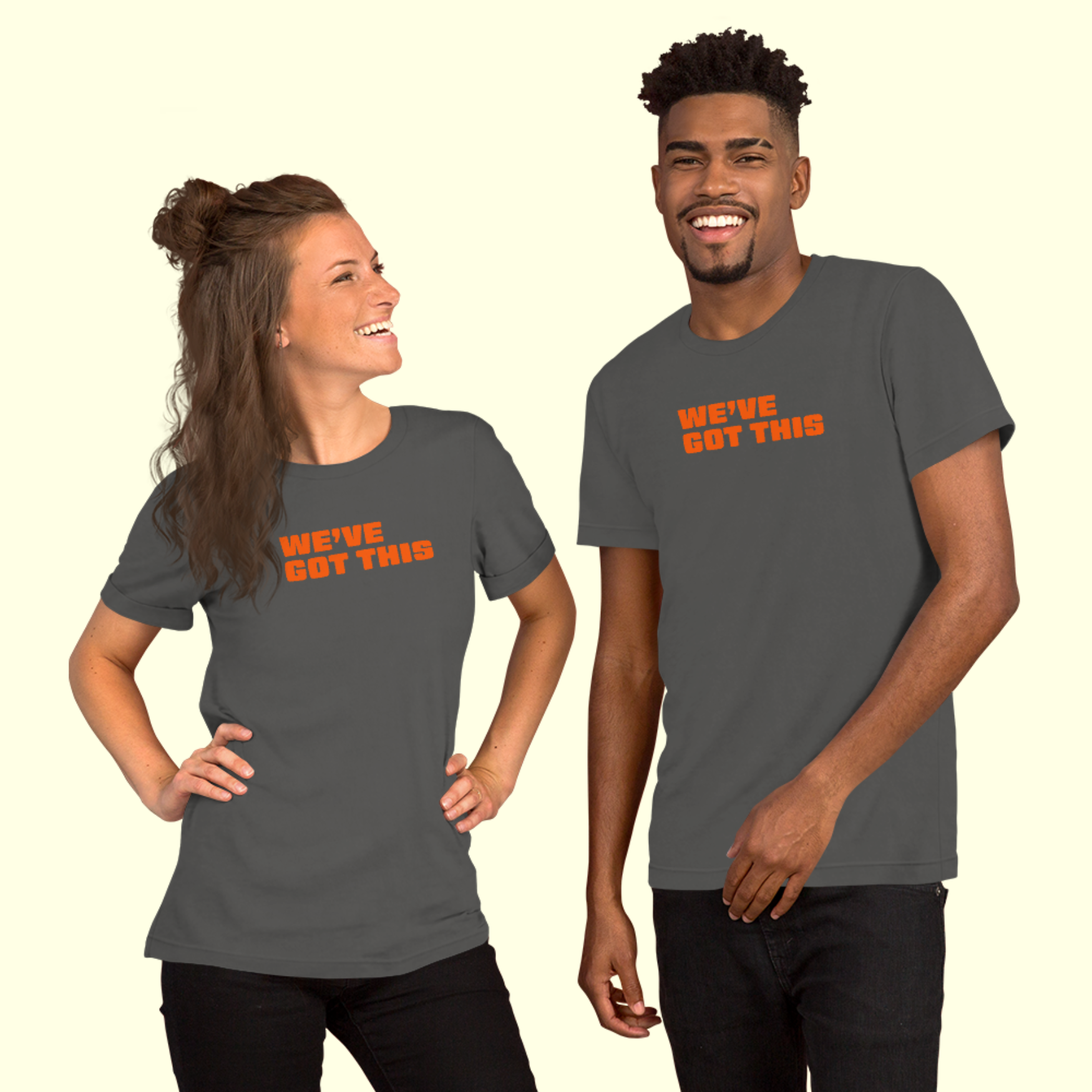 "We've Got This" Words Unisex t-shirt