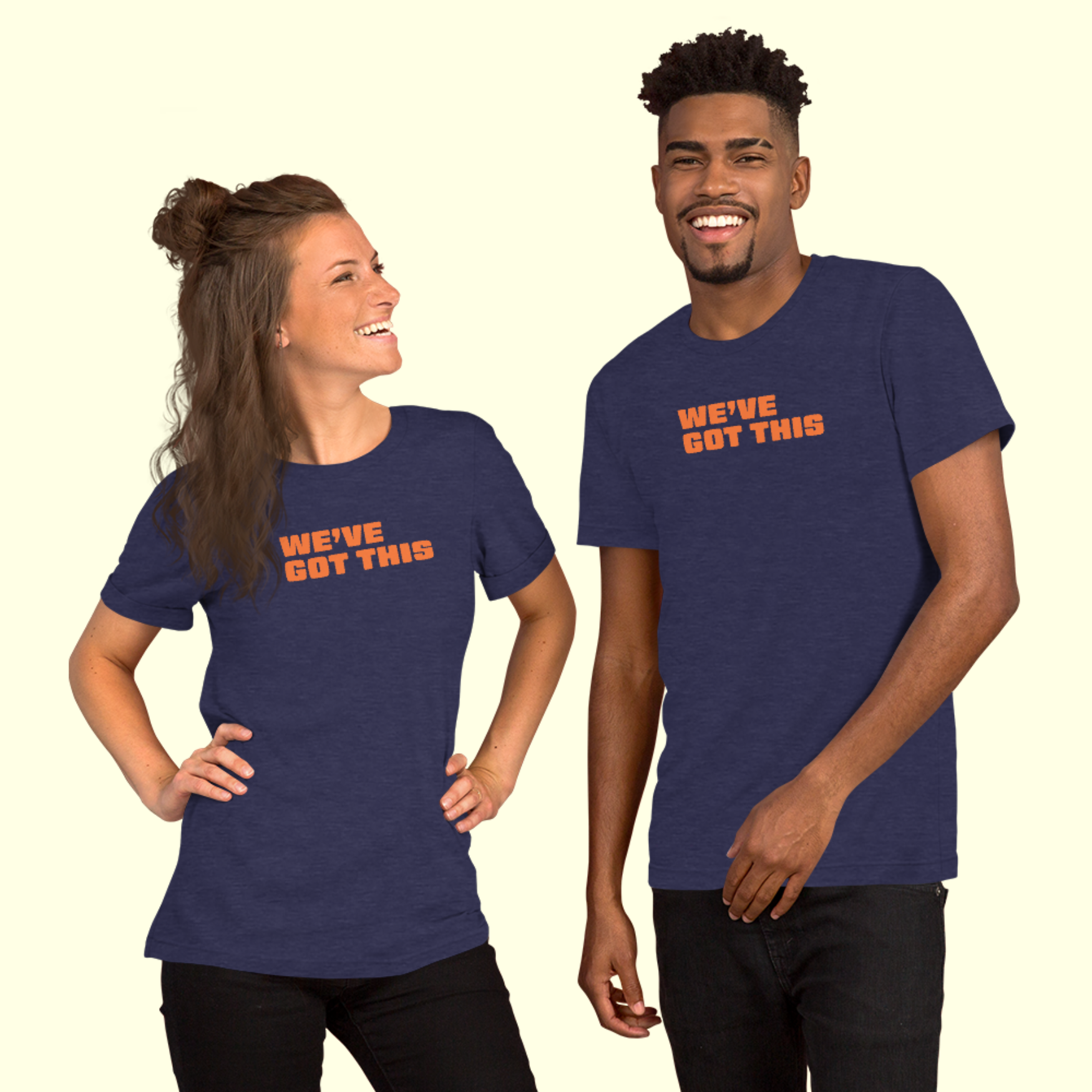 "We've Got This" Words Unisex t-shirt