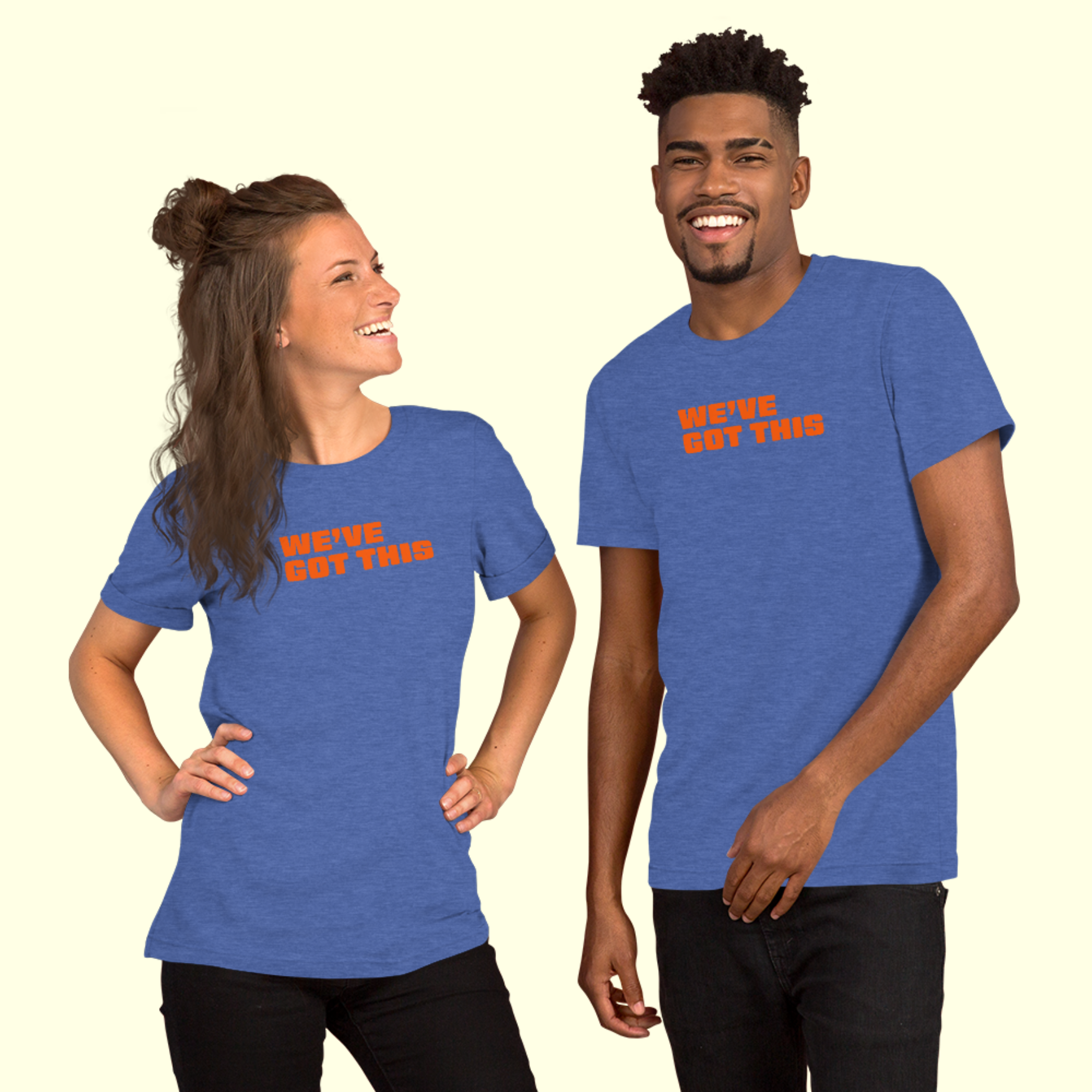 "We've Got This" Words Unisex t-shirt