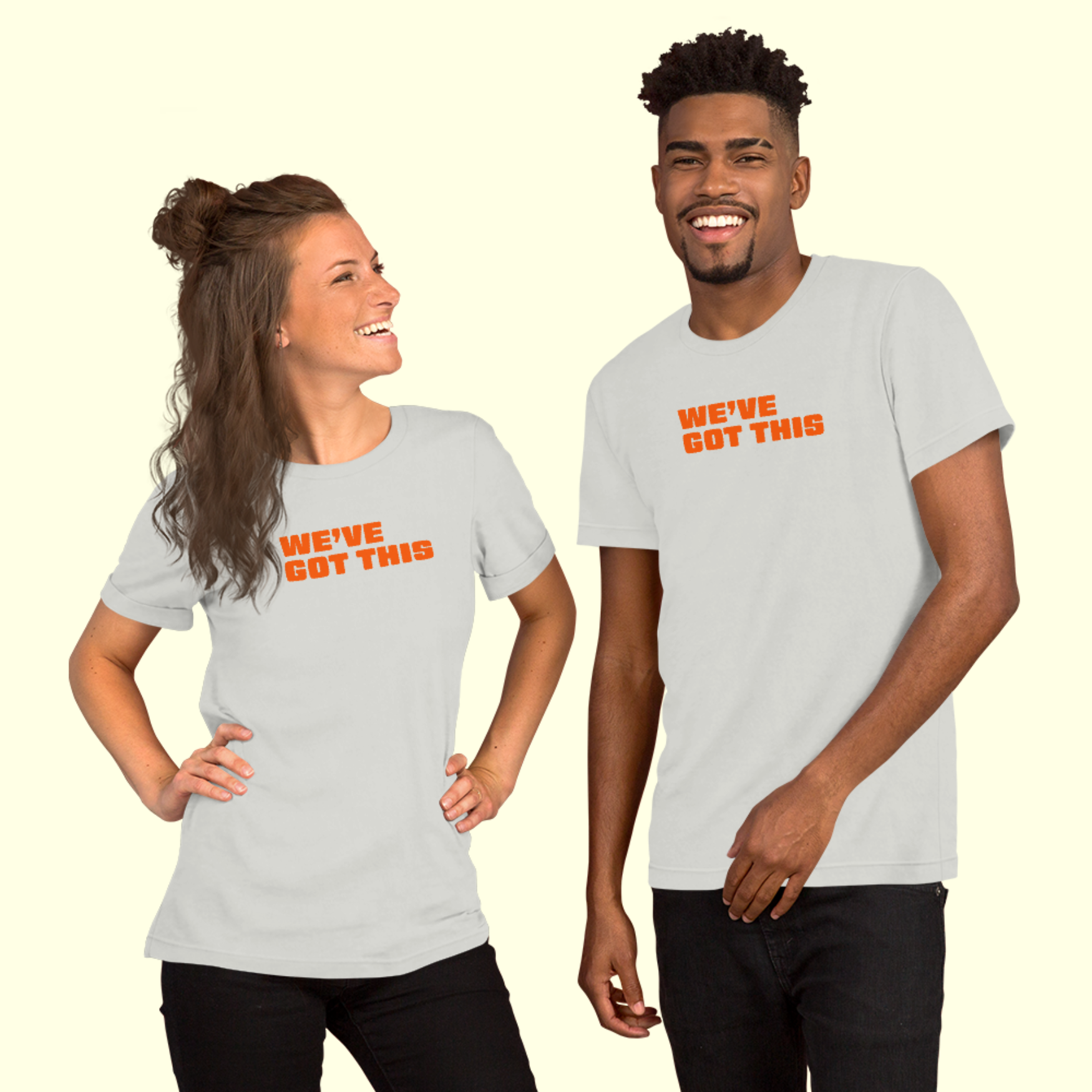 "We've Got This" Words Unisex t-shirt