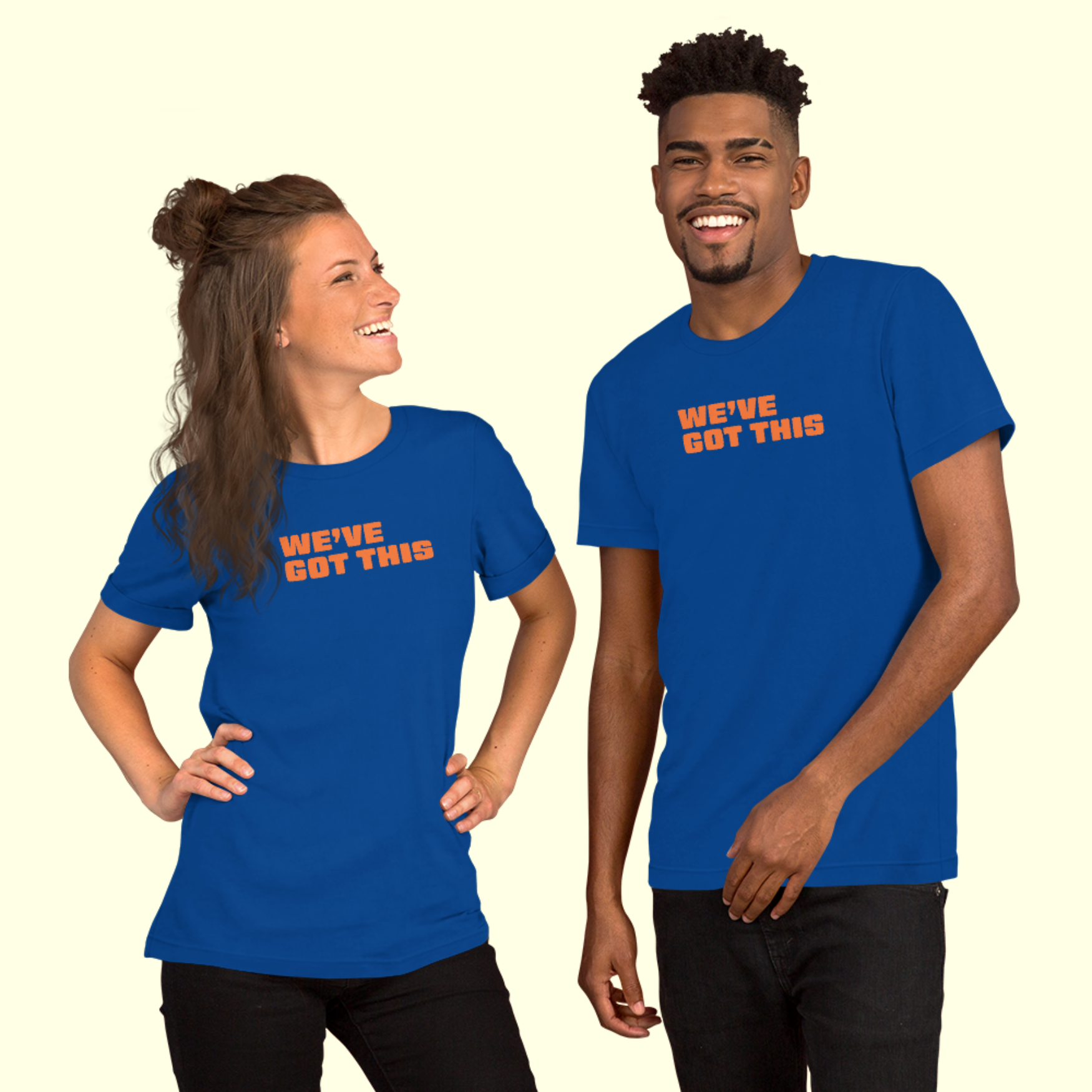 "We've Got This" Words Unisex t-shirt